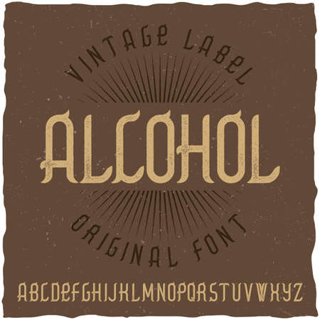 Vintage label typeface named Alcohol. Good font to use in any vintage labels or logo.のイラスト素材