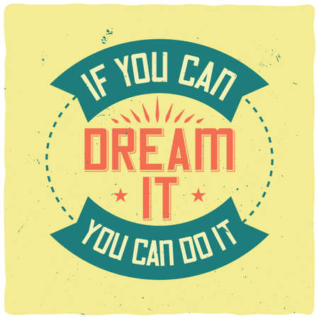 Motivational poster. Inspirational quote design.のイラスト素材