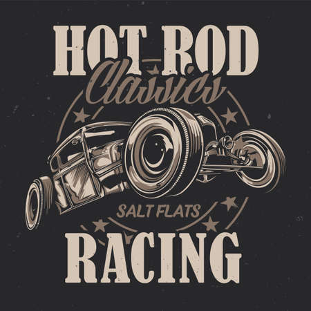 T-shirt or poster design with illustration of custom hot rod. Hand drawn illustration.のイラスト素材