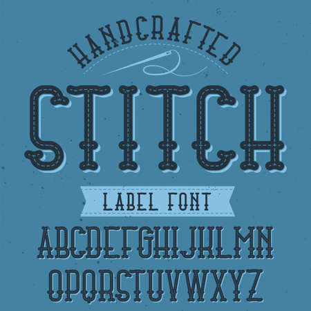 Vintage label typeface named Stitch. Good font to use in any vintage labelsのイラスト素材