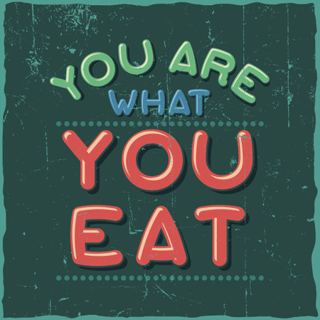 Motivational poster. "You are what you eat". Inspirational quote design.のイラスト素材