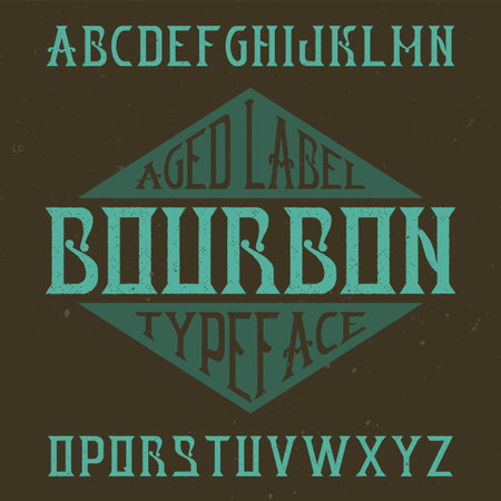 Vintage label typeface named Bourbon. Good font to use in any vintage labelsのイラスト素材