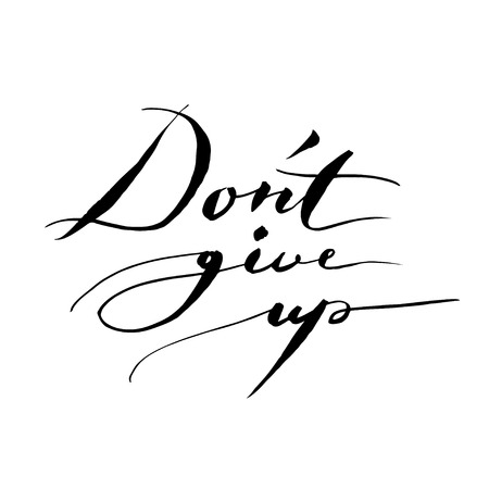 Don't give up. Inspirational quote handwritten by ink on white background. Vector lettering. Good vibes.のイラスト素材