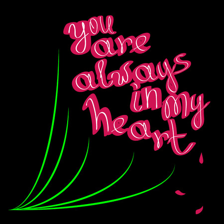 Bouquet of words You are always in my heart. text You are always in my heart like flowers for your design ...................................... .......のイラスト素材