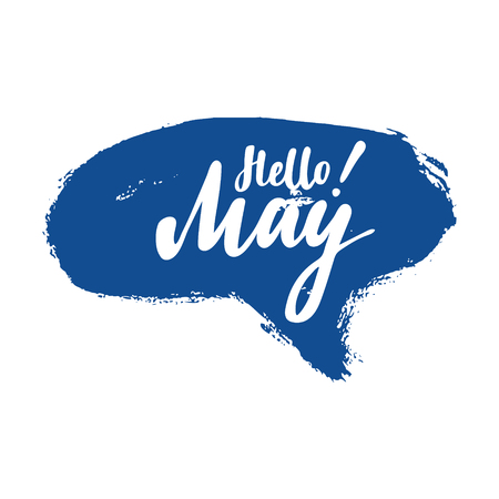 Greeting card with phrase Hello May. Spot on the background. Vector isolated illustration: brush calligraphy, hand lettering. Inspirational typography poster. For calendar, postcard, label and decor.のイラスト素材