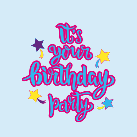 Its your birthday party lettering text as badge, tag, icon, celebration card, invitation, postcard, banner. Vector illustration with comet on backgroundのイラスト素材