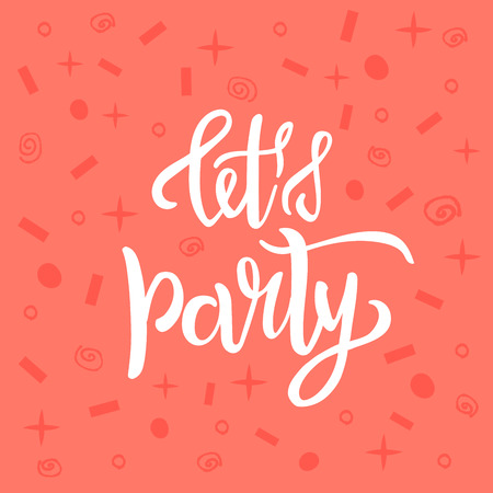 Let's party lettering text as celebration card, invitation, postcard, banner. Vector illustration with confetti on background.のイラスト素材