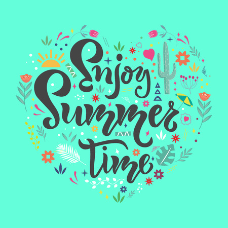 Enjoy summer time lettering quote, text with flowers heart on background. Season Typography Design...
