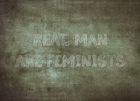 Real men feminist male gender typography letterpress feminism man woman female gentle help power social right rights sexual positive body freedomの写真素材