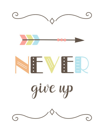cute poster with tribal elements, lettering never give up with arrow in scandinavian style, vector illustrationのイラスト素材