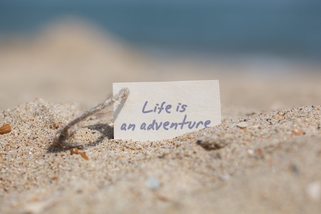 Message Life is an adventure on the sand