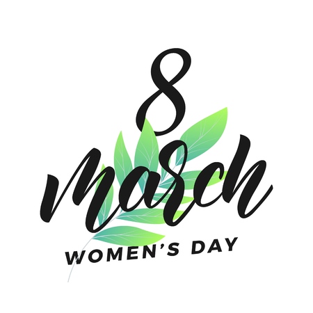 8 march. International Womens Day card. 8 march script lettering and spring leavesのイラスト素材