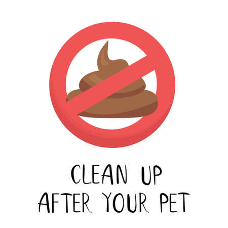 Warning sign of Clean Up after your pet vector sign with crossed poo and hand written lettering. Vector illustration promoting to keep our planet Earth clean, pick up poo after pets. Park sign conceptのイラスト素材