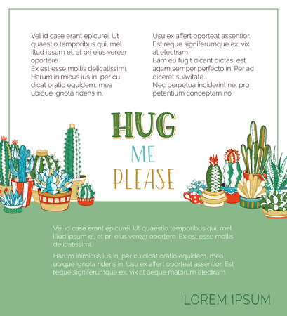 Hug me please. Various cartoon cactuses and succulents in flower pots and cups. They are with spines and flowers. There is copy space for your text on green and white.のイラスト素材