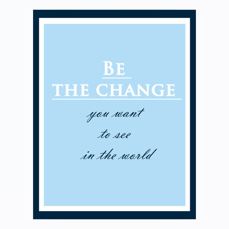 Inspirational and motivational quote. Effects poster, frame, colors background and colors text are editable. Ideal for print poster, card, shirt, mug.の写真素材
