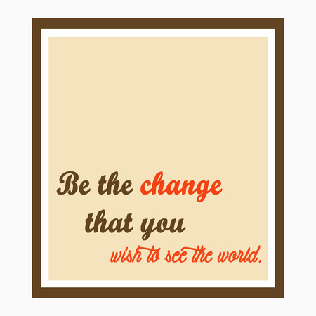 Inspirational and motivational quote. Effects poster, frame, colors background and colors text are ideal for print poster, card, shirt, mug.の写真素材