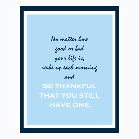 Inspirational and motivational quote. Effects poster, frame, colors background and colors text are editable. Ideal for print poster, card, shirt, mug.の写真素材