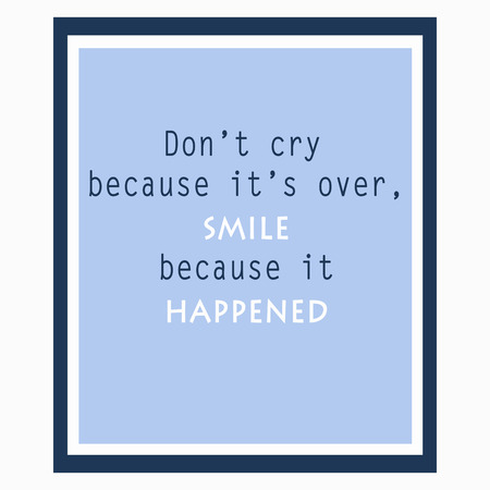 Inspirational and motivational quote. Effects poster, frame, colors background and colors text are ideal for print poster, card, shirt, mug.の写真素材