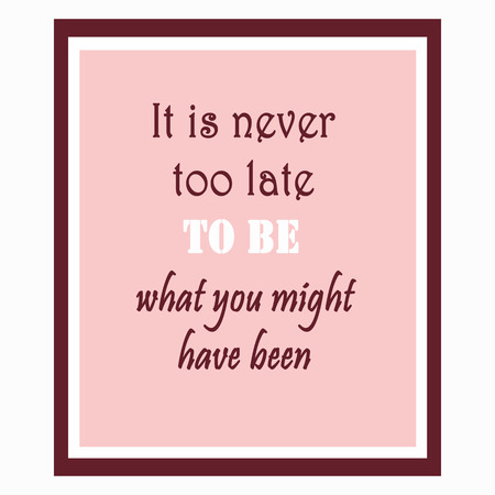 Inspirational and motivational quote. Effects poster, frame, colors background and colors text are ideal for print poster, card, shirt, mug.の写真素材