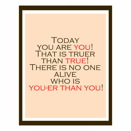 Inspirational and motivational quote. Effects poster, frame, colors background and colors text are ideal for print poster, card, shirt, mug.の写真素材