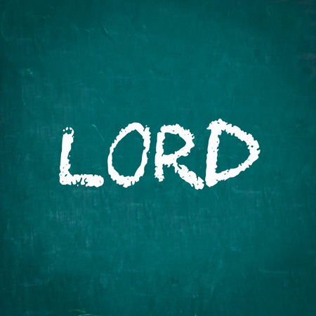 LORD written on chalkboardの写真素材