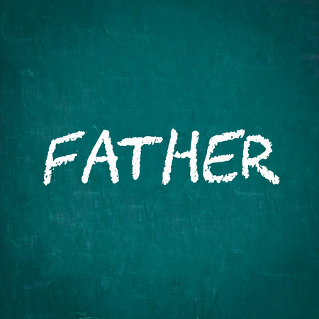 FATHER written on chalkboardの写真素材