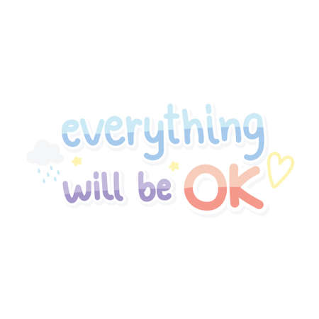 Everything will be ok text cartoon design.Image for card,poster,decoration.Font.Message.Pastel.Kawaii.Isolated.Vector.Illustration.のイラスト素材