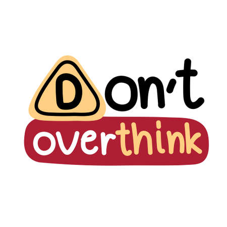 Do not overthink.Text handwritten cartoon.Cute font design.Lettering.Art.Isolated.Kawaii.Vector.Illustration.のイラスト素材