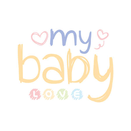 My baby love hand drawn with heart.Font cartoon.Message. Handwritten design.Pastel.Kawaii.Vector.Illustration.のイラスト素材