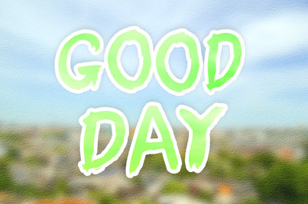 text good day on grunge blur town backgroundの写真素材