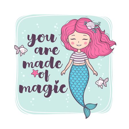 Cute little mermaid. Beautiful cartoon mermaid girl with inspirational quote: You are magical. Vector illustrationのイラスト素材