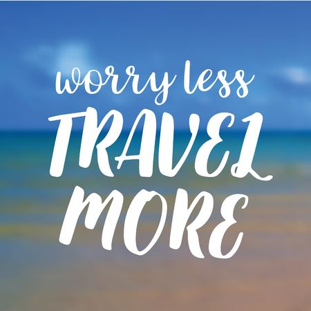 Worry less travel more. Beautiful Seaside View Poster. Vector background with Typography.のイラスト素材