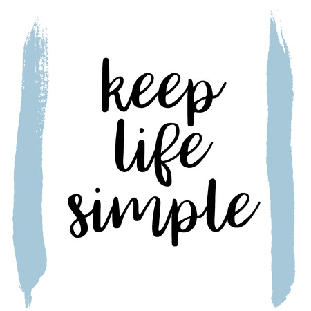Keep life simple. Inspiring Creative Motivation Quote Poster Template. Vector Typography Banner Design Concept On Grunge Texture Rough Background. Vector illustrationのイラスト素材