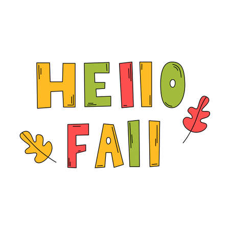Hello fall - hand drawn vector illustration with an inscription and oak leaves in the style of a cartoon doodle.のイラスト素材