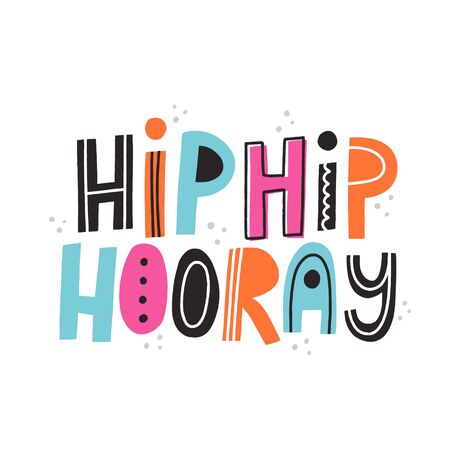 Hip hip hooray quote. Hand drawn vector lettering for card, flyer, banner, mailing list designのイラスト素材