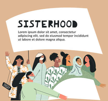 Sisterhood concept Women empowerment movement. Group of young women girls or feminists standing...
