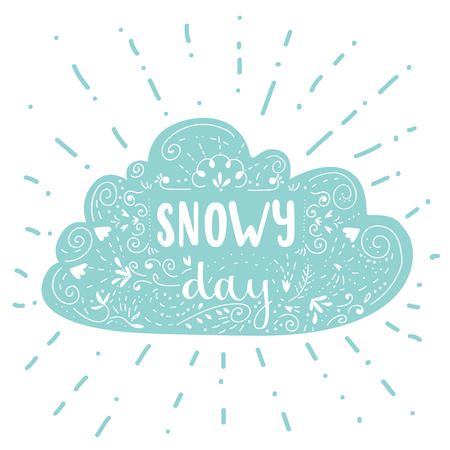 Isolated hand written inscriptions snowy day. Cute design elements. Hand drawn quote lettering.のイラスト素材