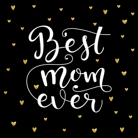 Vector illustration of greeting card in golden style. Best mom ever. Lettering quote. Card for Mothers day with hearts pattern.のイラスト素材