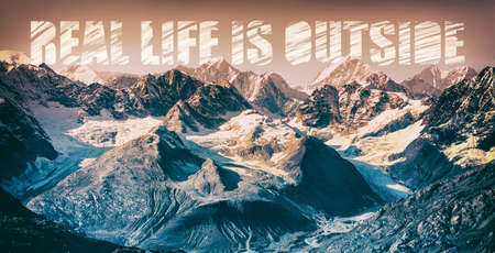Travel lifestyle wanderlust adventure inspirational quote Real life is outside for social media...
