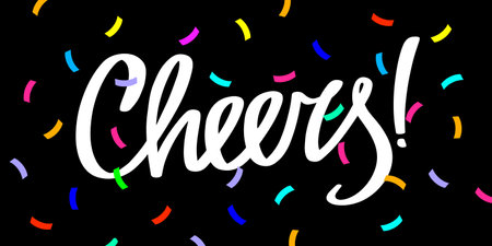 Cheers with confetti. Custom lettering. Handwritten calligraphic inscription. Design template for greeting cards, invitations, banners, gifts, prints.のイラスト素材