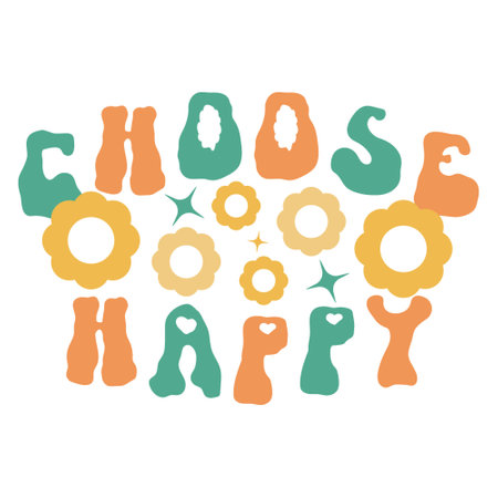 Groovy trippy rave choose happy vector self care quote. Positive daisy mental health and love typography concept with word. Wellness motivation print on white background with flower illustrationのイラスト素材
