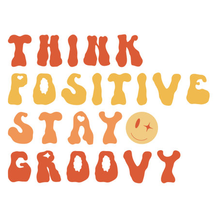 Think positive stay groovy trippy rave print design illustration with blink smiley. Retro cute apparel design or quote poster vintage graphics. Happy inspiration hippie lettering for clothing.のイラスト素材