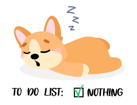Cute dog in cartoon style. Sleeping pembroke welsh corgi with the inscription to do list: nothing. Vector illustration for print, cards, decor, posters, stickers.のイラスト素材