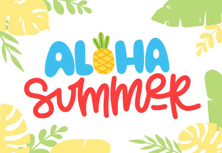 Aloha summer lettering is written by hand. Concept design for print, postcard, poster. Text with different elements: tropical leaves, fruits, pineapple.のイラスト素材
