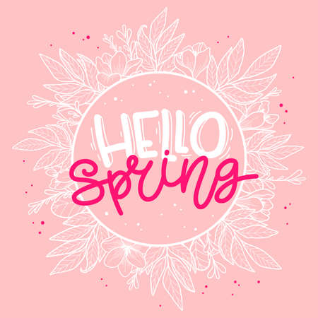 Hello spring, hand drawn lettering. Postcard on a pink background with decorative floral elements. Frame with flowers with place for text. Card, poster, holiday, print.のイラスト素材