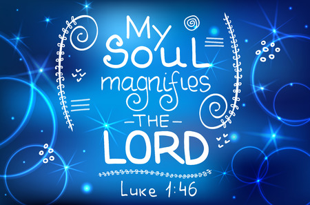 My soul magnifies the LORD . Bible lettering.  Brush calligraphy. 
Hand drawing illustration.  Words about God. Vector design.のイラスト素材