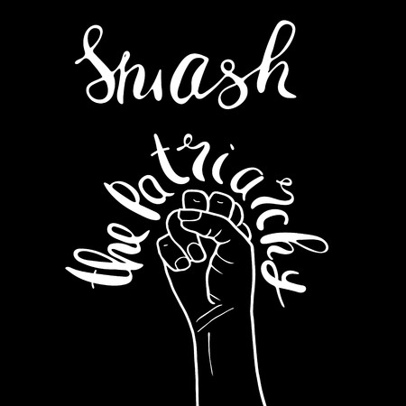 Smash the patriarchy. Feminism poster with female fist. Feminist saying. Brush lettering. Vector design.のイラスト素材