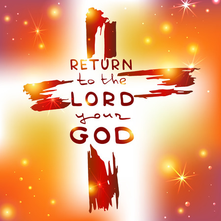 Handwritten text Return to the Lord your God .  Vector design.のイラスト素材