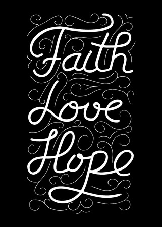 Faith, love, hope. Inspirational and motivational quote. Modern brush calligraphy. Words about God. Vector design
Hand drawing lettering.のイラスト素材
