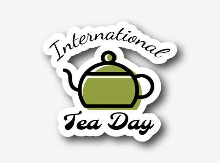 International Tea Day. Vector sticker logo with lettering typography and teapot on white background. Illustration with slogan for print, banner, flyer, poster.のイラスト素材